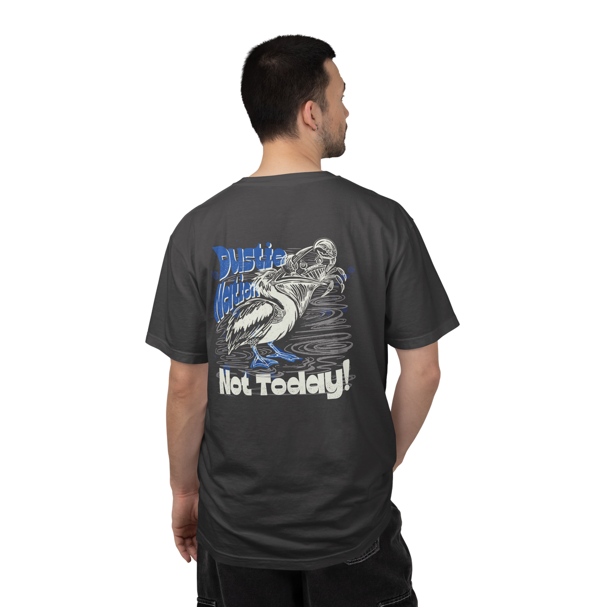 ‘Not Today’-  Pelican vs Crab custom artwork t shirt - C1717