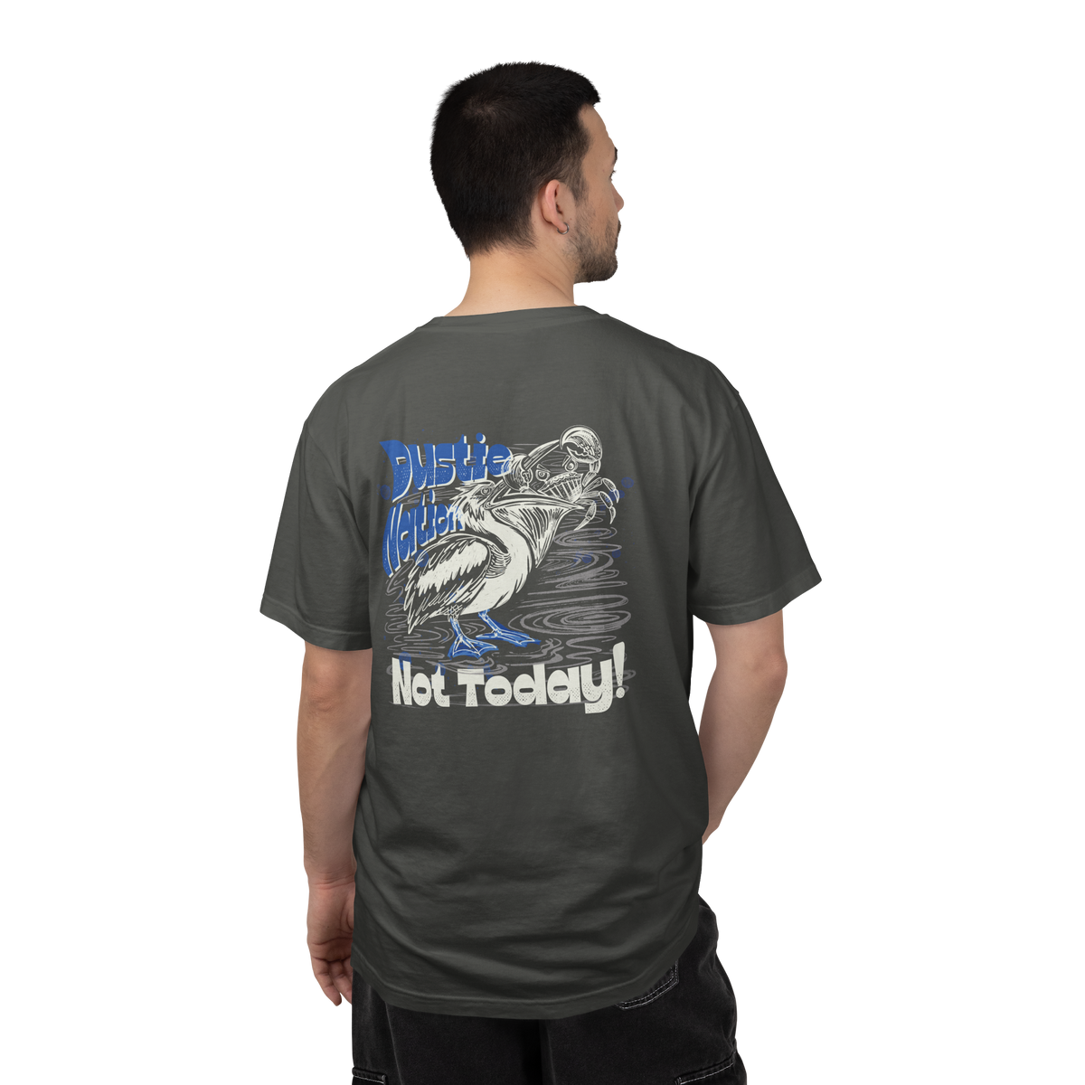 ‘Not Today’-  Pelican vs Crab custom artwork t shirt - C1717